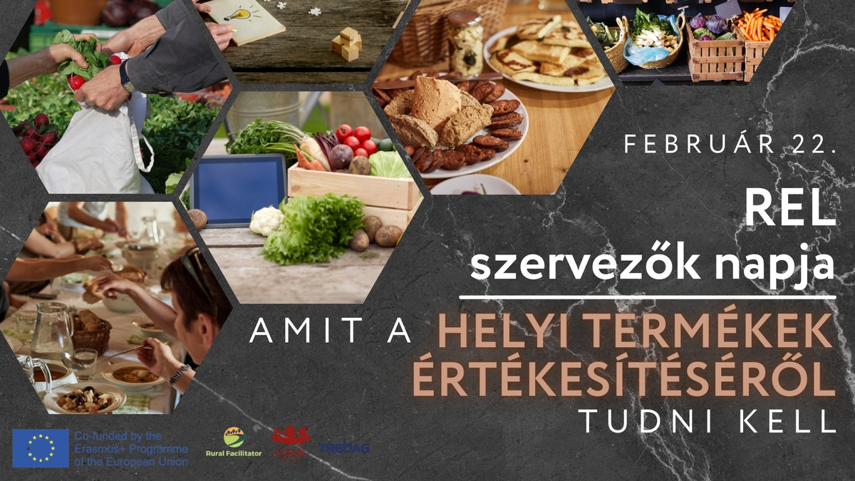 REL Szervezők Napja – Amit a helyi termékek értékesítéséről tudni kell