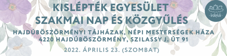 Kislépték Egyesület Szakmai Nap és Közgyűlés (családi nap)