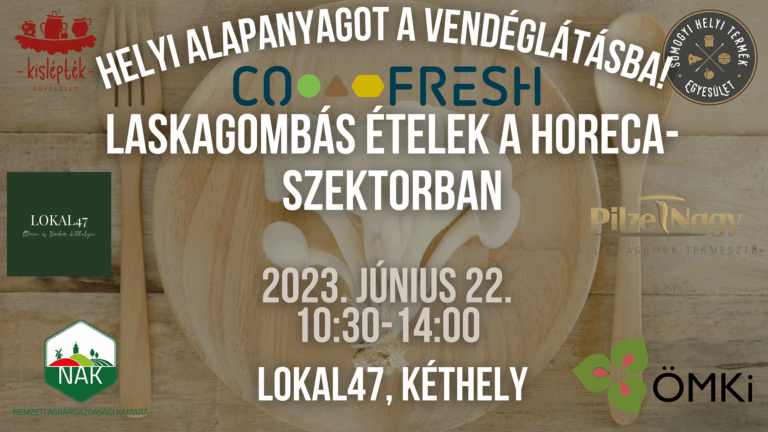 ESEMÉNY – Laskagombás ételek a közétkeztetésben! 2023. június 22.