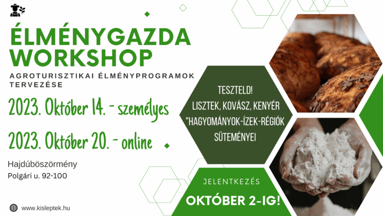 Élménygazda workshop Hajdúböszörményben – Készül az agroturisztikai stratégia, készüljünk együtt  a lehetőségekre! Agroturisztikai élményprogramok tervezése – Október 14. és 27.
