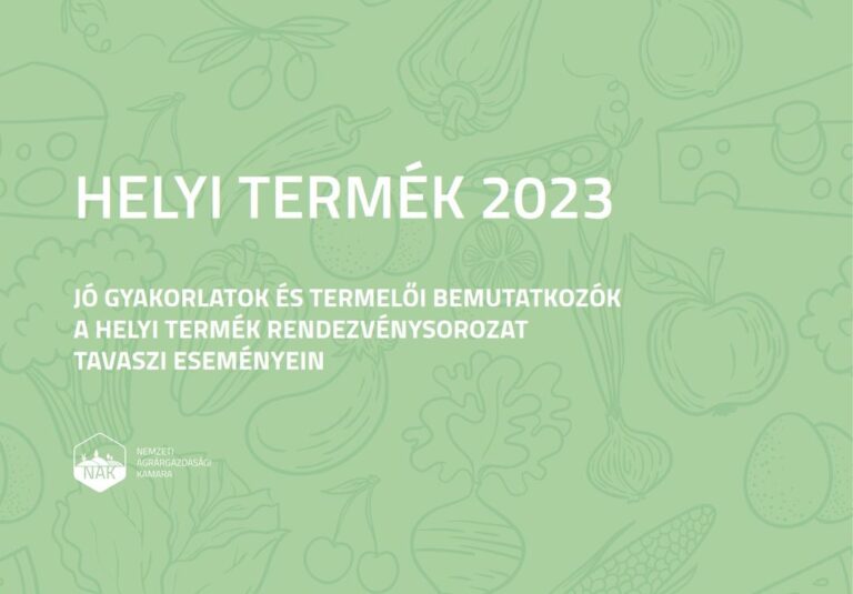 Helyi termék jó gyakorlatok és termelői bemutatkozók – Megjelent!