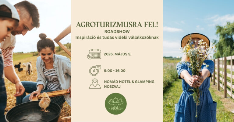 Jön az Agroturizmusra FEL! roadshow első állomása