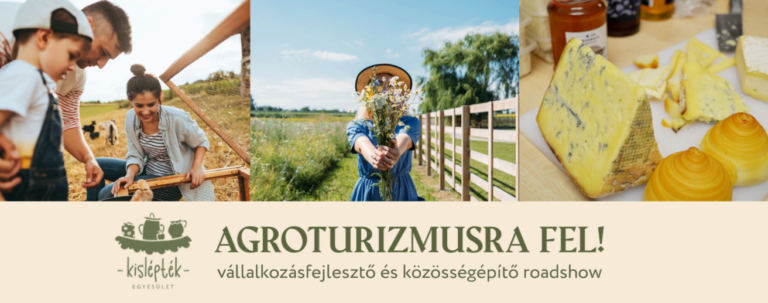 Az Agroturizmusra FEL! roadshow harmadik állomása